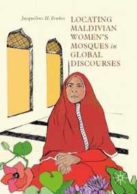 Locating Maldivian Women s Mosques in Global Discourses