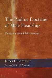 The Pauline Doctrine of Male Headship