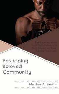 Reshaping Beloved Community