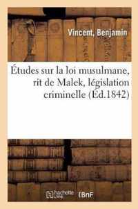 Etudes Sur La Loi Musulmane, Rit de Malek, Legislation Criminelle