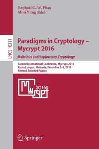 Paradigms in Cryptology - Mycrypt 2016. Malicious and Exploratory Cryptology