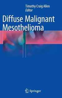 Diffuse Malignant Mesothelioma