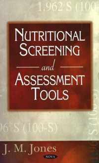 Nutritional Screening & Assessment Tools