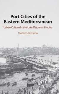 Port Cities of the Eastern Mediterranean