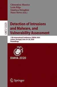 Detection of Intrusions and Malware, and Vulnerability Assessment