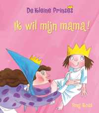 De kleine prinses  -   Ik wil mijn mama!