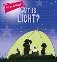 Dat wil ik weten!  -   Wat is licht?