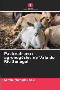 Pastoralismo e agronegocios no Vale do Rio Senegal