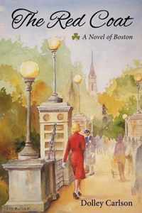 The Red Coat - A Novel of Boston