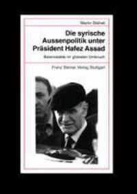 Die syrische Außenpolitik unter Präsident Hafez Assad