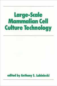 Large-Scale Mammalian Cell Culture Technology