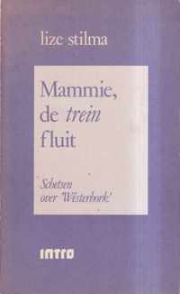 Mammie de trein fluit