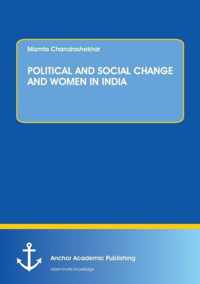 Political and Social Change and Women in India