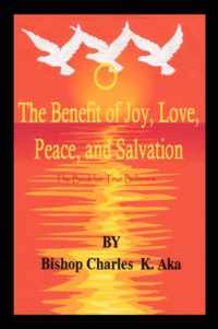 The Benefits of Joy, Love, Peace, and Salvation