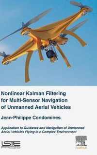 Nonlinear Kalman Filter for Multi-Sensor Navigation of Unmanned Aerial Vehicles