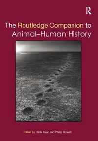 The Routledge Companion to Animal-Human History