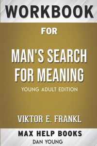 Workbook for Man's Search for Meaning by Viktor E. Frankl