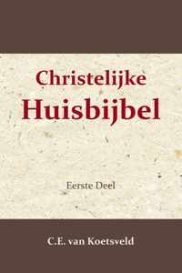 Christelijke Huisbijbel 1