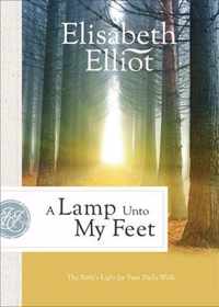 A Lamp Unto My Feet - The Bible`s Light for Your Daily Walk