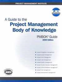 A Guide to the Project Management Body of Knowledge 2000