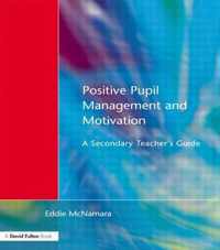 Positive Pupil Management and Motivation