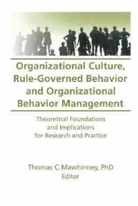 Organizational Culture, Rule-Governed Behavior and Organizational Behavior Management