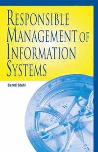 Responsible Management of Information Systems