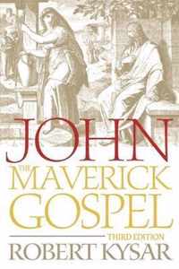 John, the Maverick Gospel, Third Edition