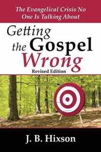 Getting the Gospel Wrong