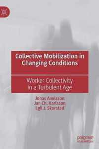 Collective Mobilization in Changing Conditions