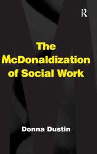 The McDonaldization of Social Work