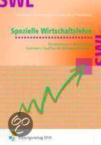 Spezielle Wirtschaftslehre. Bürokaufmann/Bürokauffrau, Kaufmann/Kauffrau für Bürokommunikation. Lehr-/Fachbuch