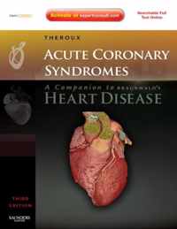 Acute Coronary Syndromes: A Companion to Braunwald's Heart Disease