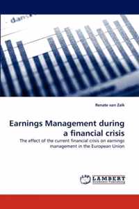 Earnings Management During a Financial Crisis