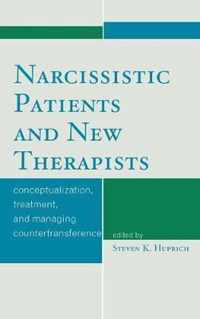 Narcissistic Patients and New Therapists