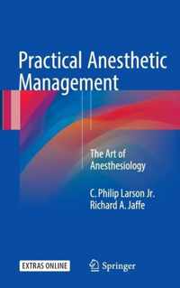 Practical Anesthetic Management