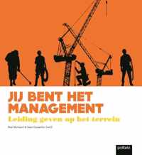 Jij bent het management, leiding geven op het terrein