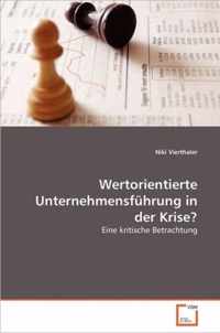 Wertorientierte Unternehmensfuhrung in der Krise?