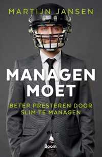 Managen moet