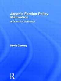 Japan's Foreign Policy Maturation