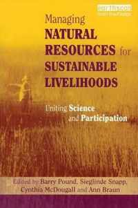 Managing Natural Resources for Sustainable Livelihoods