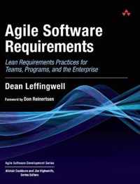 Agile Software Requirements: Lean Requirements Practices for Teams, Programs, and the Enterprise