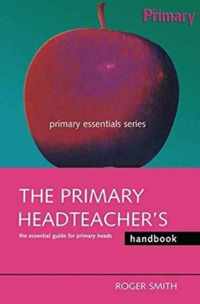 The Primary Headteacher's Handbook