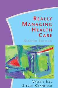 Really Managing Health Care