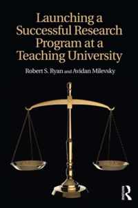 Launching a Successful Research Program at a Teaching University