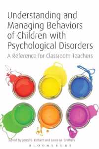 Understanding And Managing Behaviors Of Children With Psycho