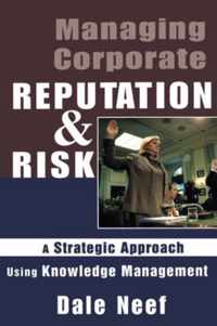 Managing Corporate Reputation and Risk