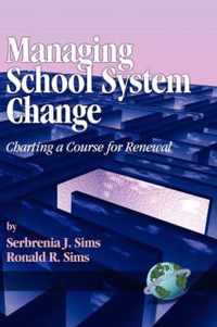 Managing School System Change