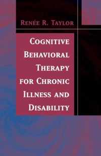 Cognitive Behavioral Therapy for Chronic Illness and Disability