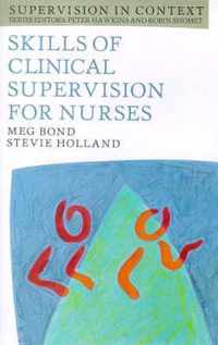 Skills of Clinical Supervision for Nurses